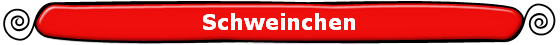 Schweinchen